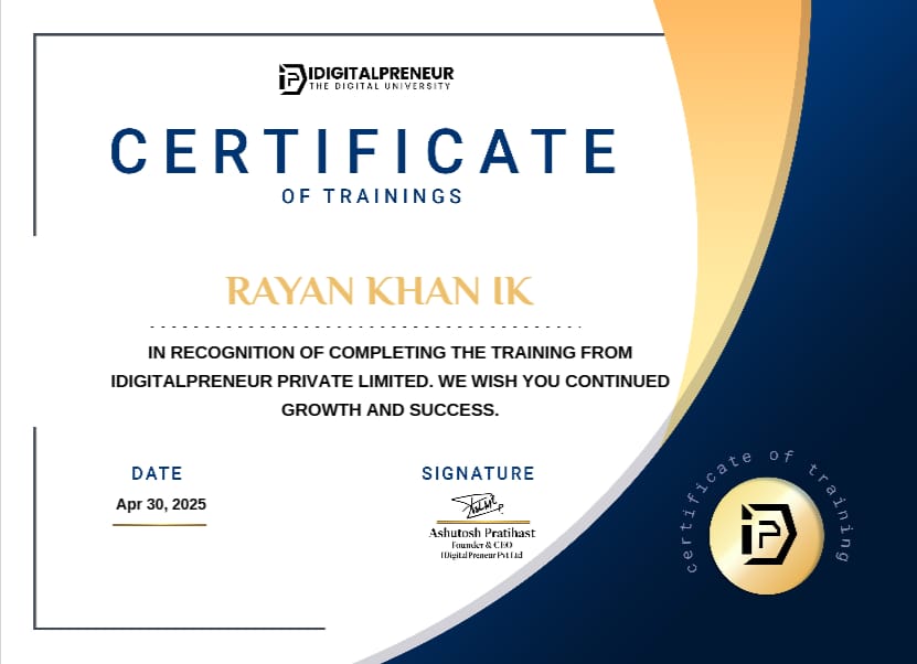 Certificate of Trainings — Rayan Khan IK, iDigitalPreneur Private Limited, Apr 30 2025